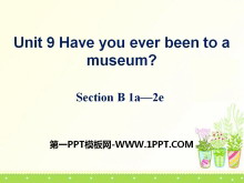 《Have you ever been to a museum?》PPT课件10-第一PPT