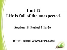 《Life is full of unexpected》PPT课件9-第一PPT