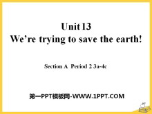 《We’re trying to save the earth!》PPT课件9-第一PPT