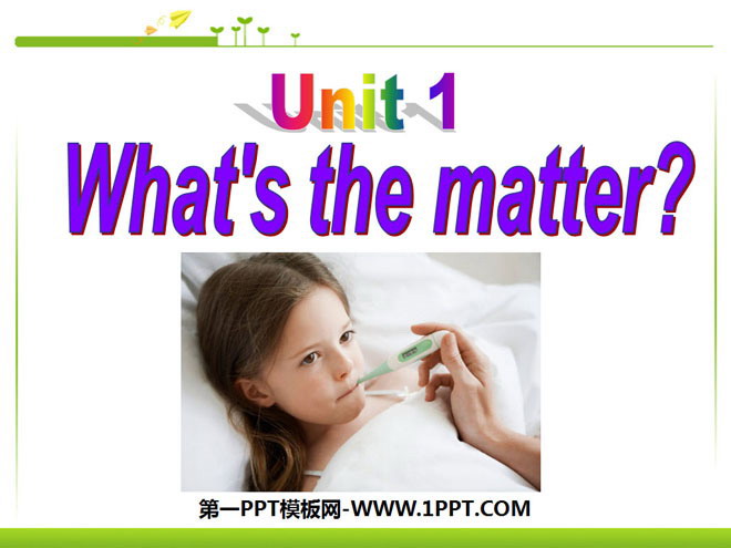 图片[1]-《What’s the matter?》PPT课件2-第一PPT