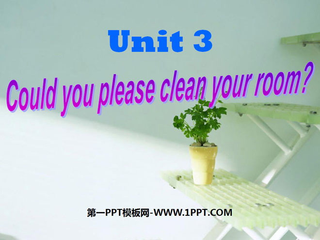 图片[1]-《Could you please clean your room?》PPT课件6-第一PPT