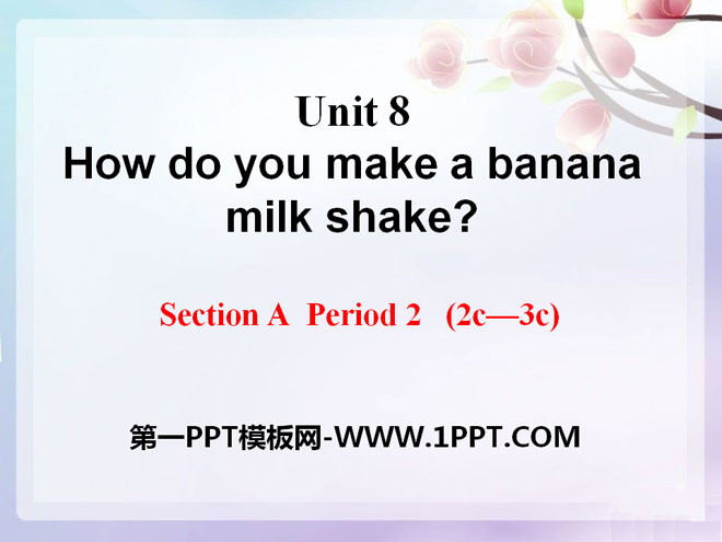 图片[1]-《How do you make a banana milk shake?》PPT课件19-第一PPT