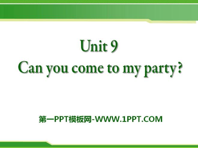 图片[1]-《Can you come to my party?》PPT课件15-第一PPT