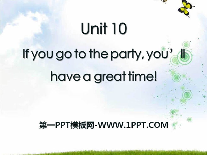 图片[1]-《If you go to the party you’ll have a great time!》PPT课件22-第一PPT