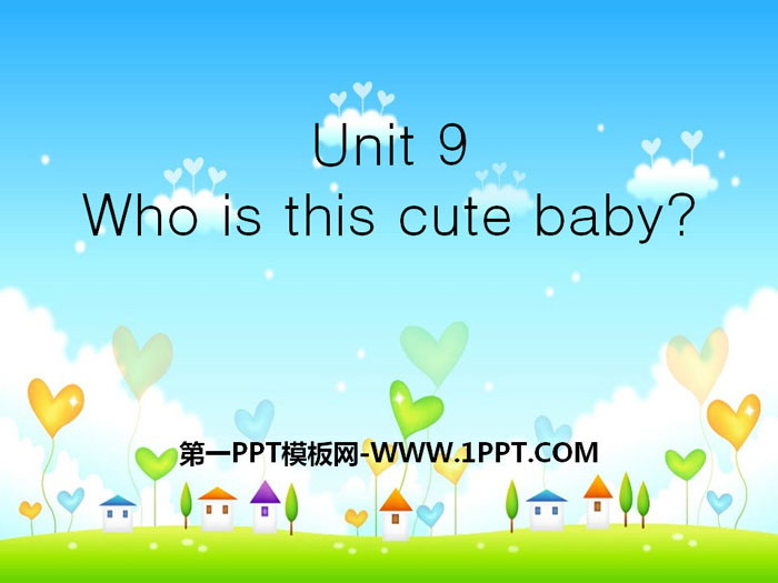 图片[1]-《Who is this cute baby?》PPT-第一PPT