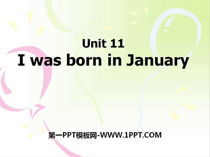 图片[1]-《I was born in January》PPT-第一PPT