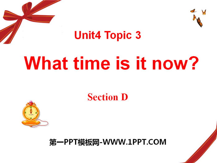 图片[1]-《What time is it now?》SectionD PPT-第一PPT