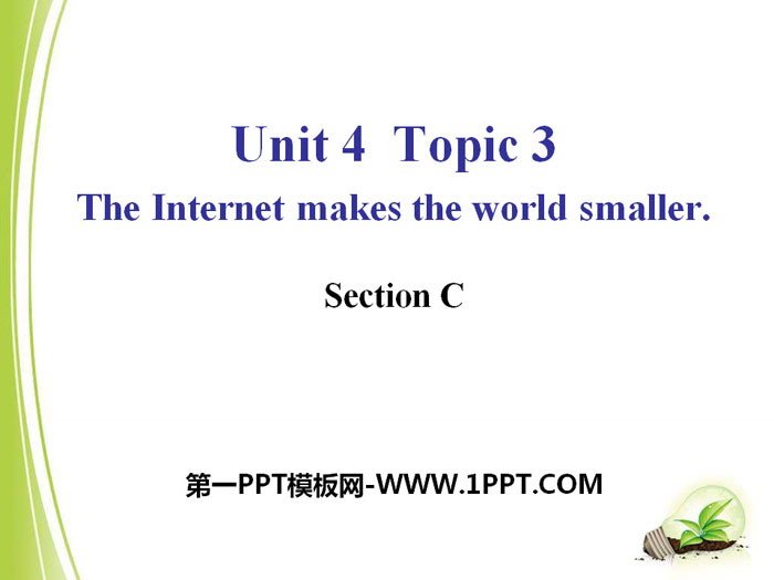 图片[1]-《The Internet makes the world smaller》SectionC PPT-第一PPT