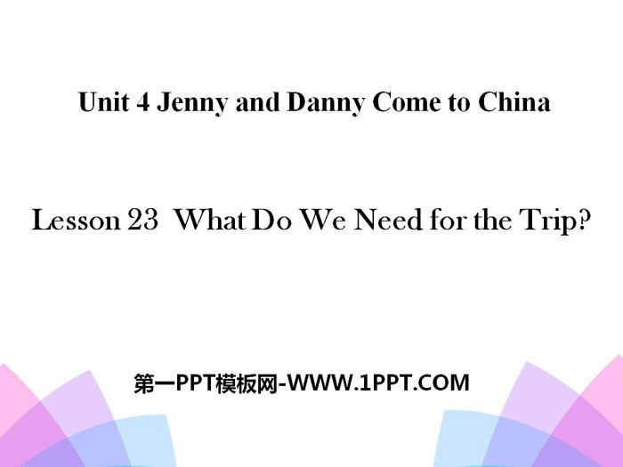 图片[1]-《What Do We Need for the Trip?》Jenny and Danny Come to China PPT-第一PPT