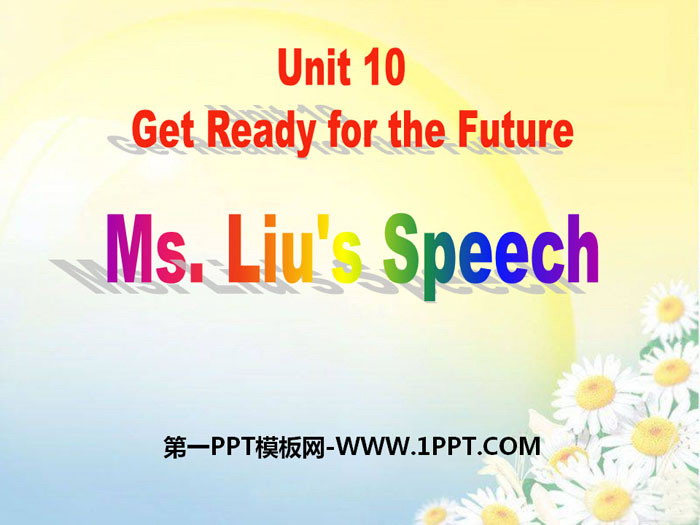 图片[1]-《Ms.Liu’s Speech》Get ready for the future PPT教学课件-第一PPT