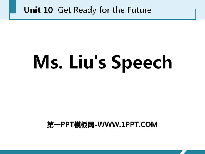 图片[1]-《Ms.Liu’s Speech》Get ready for the future PPT免费课件-第一PPT