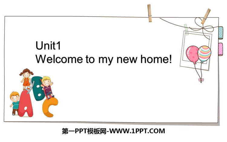图片[1]-《Welcome to my new home》PPT课件下载-第一PPT