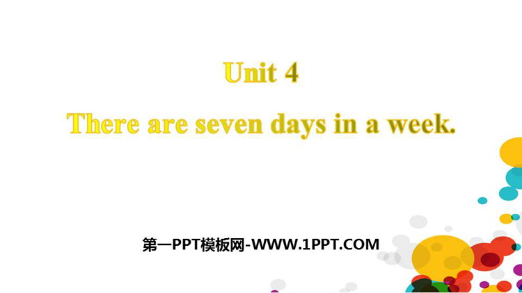 图片[1]-《There are seven days in a week》PPT课件下载-第一PPT