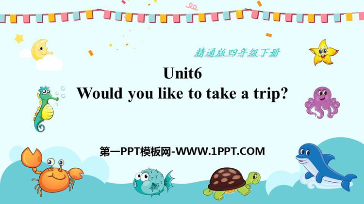 图片[1]-《Would you like to take a trip?》PPT优秀课件-第一PPT