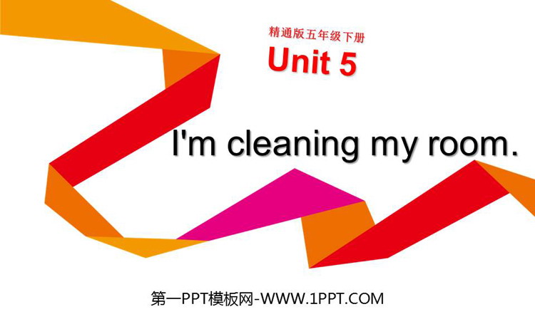 图片[1]-《I’m cleaning my room》PPT课件下载-第一PPT