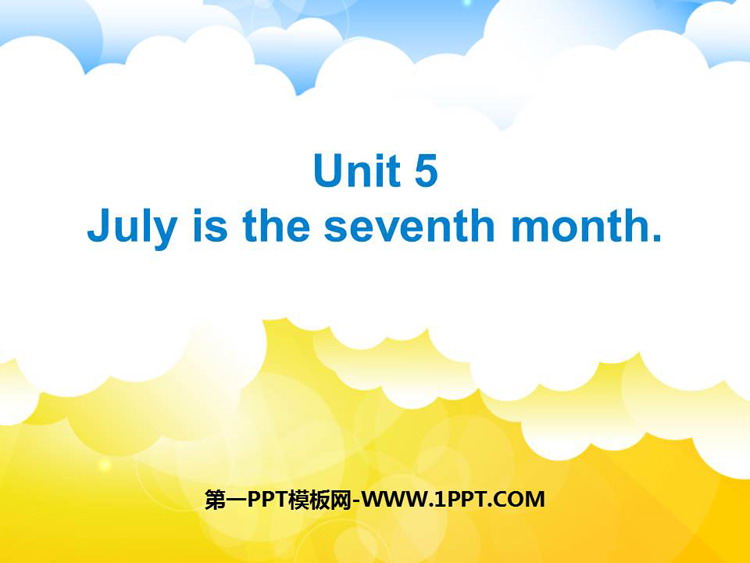 图片[1]-《July is the seventh month》PPT课件下载-第一PPT