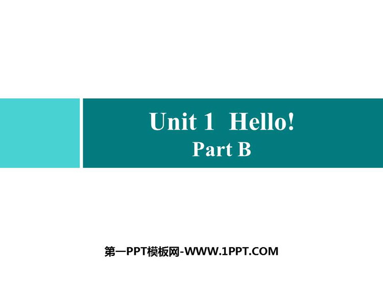 图片[1]-《Hello!》Part B PPT习题课件-第一PPT