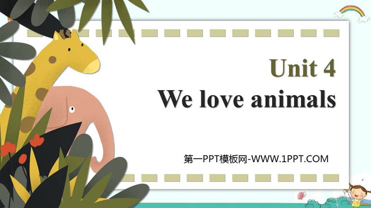 图片[1]-《We love animals》PPT教学课件-第一PPT