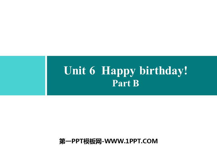 图片[1]-《Happy birthday!》Part B PPT习题课件-第一PPT