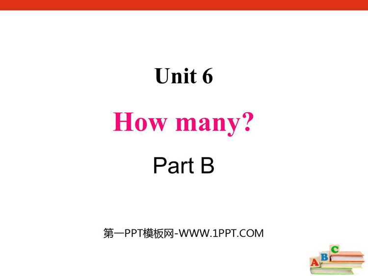 图片[1]-《How many?》Part B PPT课件-第一PPT