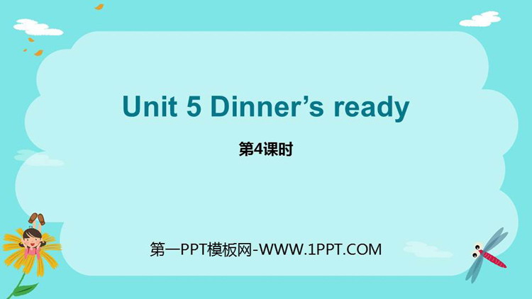 图片[1]-《Dinner’s ready》PPT课件(第4课时)-第一PPT