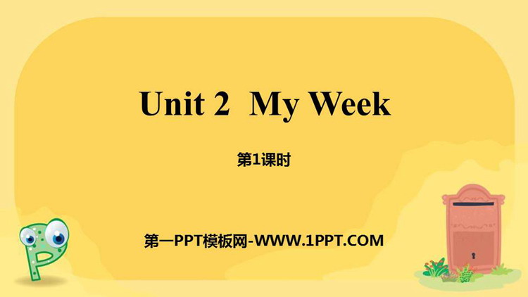 图片[1]-《My week》PPT课件(第1课时)-第一PPT