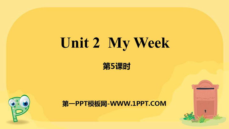 图片[1]-《My week》PPT课件(第5课时)-第一PPT