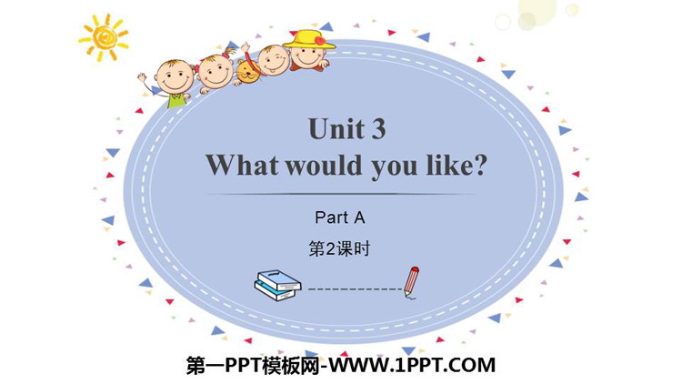 图片[1]-《What would you like?》PartA PPT课件(第2课时)-第一PPT