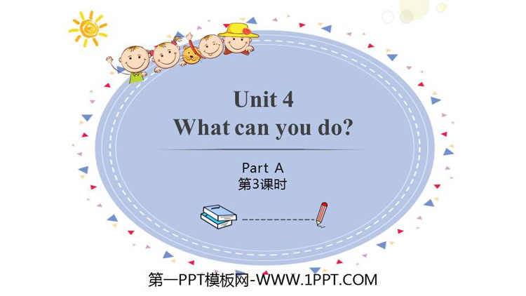 图片[1]-《What can you do?》PartA PPT课件(第3课时)-第一PPT
