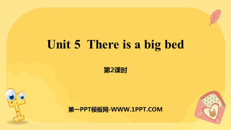图片[1]-《There is a big bed》PPT课件(第2课时)-第一PPT