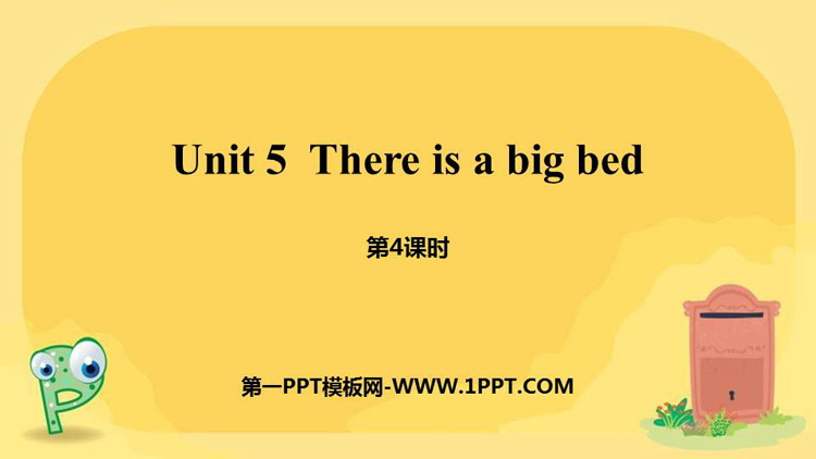 图片[1]-《There is a big bed》PPT课件(第4课时)-第一PPT