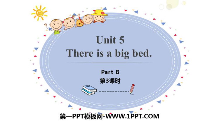 图片[1]-《There is a big bed》PartB PPT课件(第3课时)-第一PPT