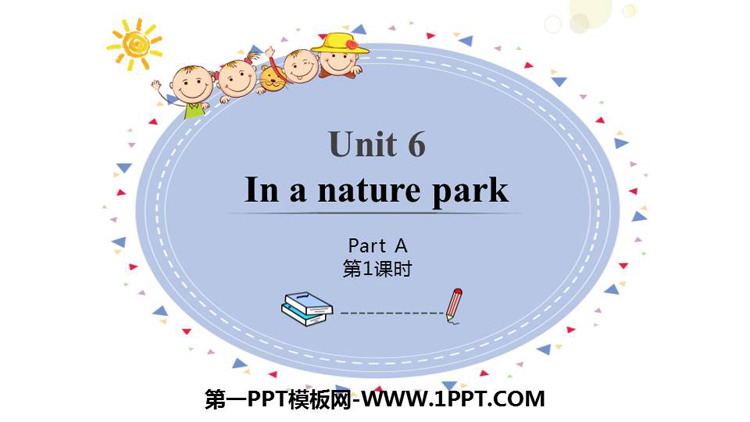 图片[1]-《In a nature park》PartA PPT课件(第1课时)-第一PPT