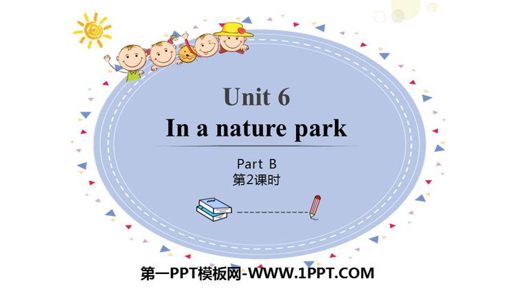 图片[1]-《In a nature park》PartB PPT课件(第2课时)-第一PPT