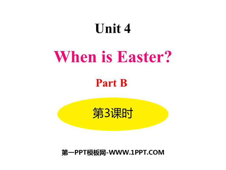 图片[1]-《When is Easter?》PartB PPT课件(第3课时)-第一PPT