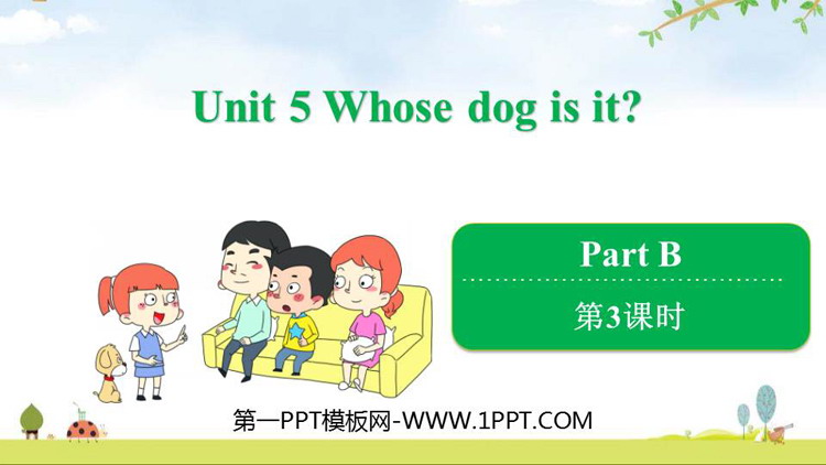 图片[1]-《Whose dog is it?》PartB PPT课件(第3课时)-第一PPT