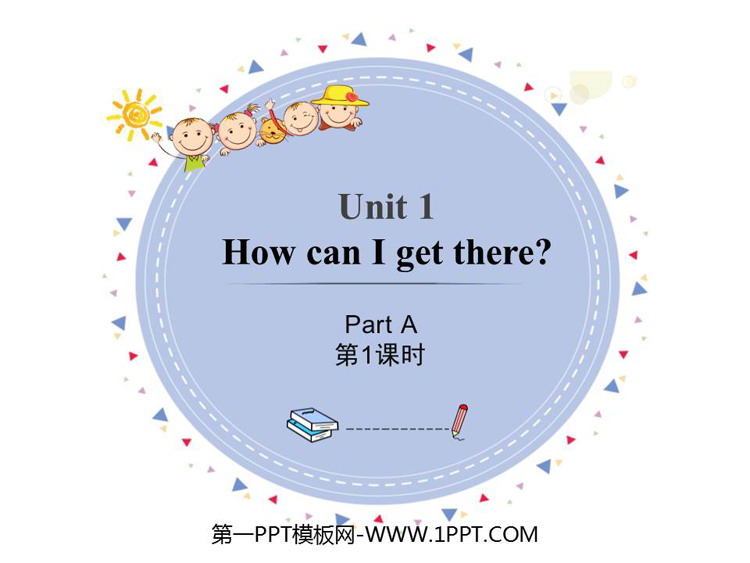 图片[1]-《How can I get there?》PartA PPT课件(第1课时)-第一PPT