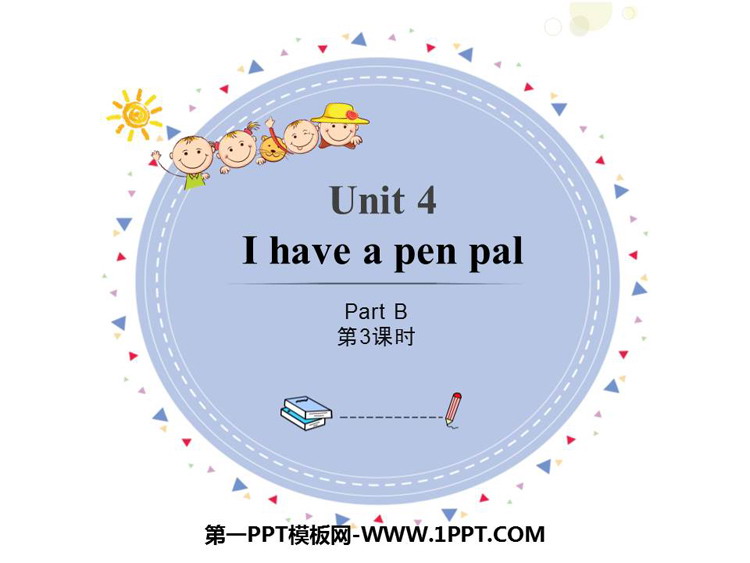 图片[1]-《I have a pen pal》PartB PPT课件(第3课时)-第一PPT
