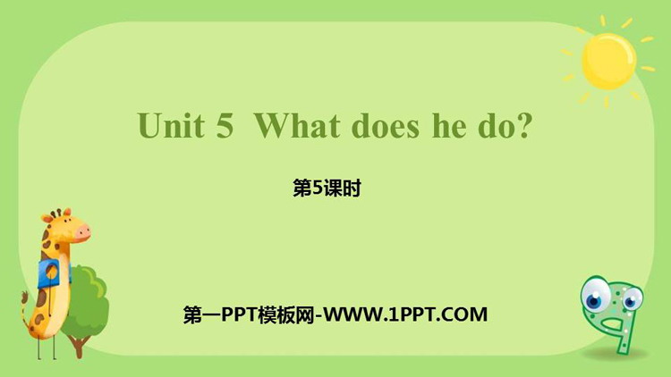 图片[1]-《What does he do?》PPT课件(第5课时)-第一PPT
