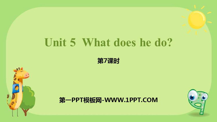图片[1]-《What does he do?》PPT课件(第7课时)-第一PPT