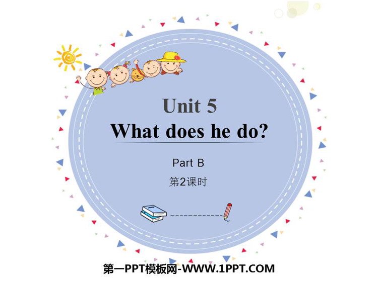 图片[1]-《What does he do?》PartB PPT(第2课时)-第一PPT