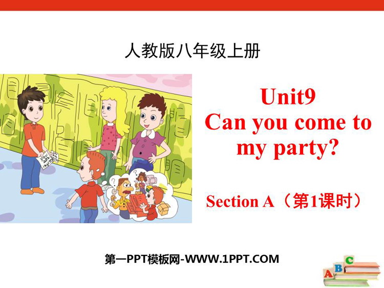 图片[1]-《Can you come to my party?》SectionA PPT(第1课时)-第一PPT