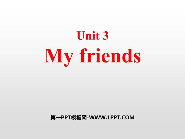 图片[1]-《My friends》PPT教学课件-第一PPT