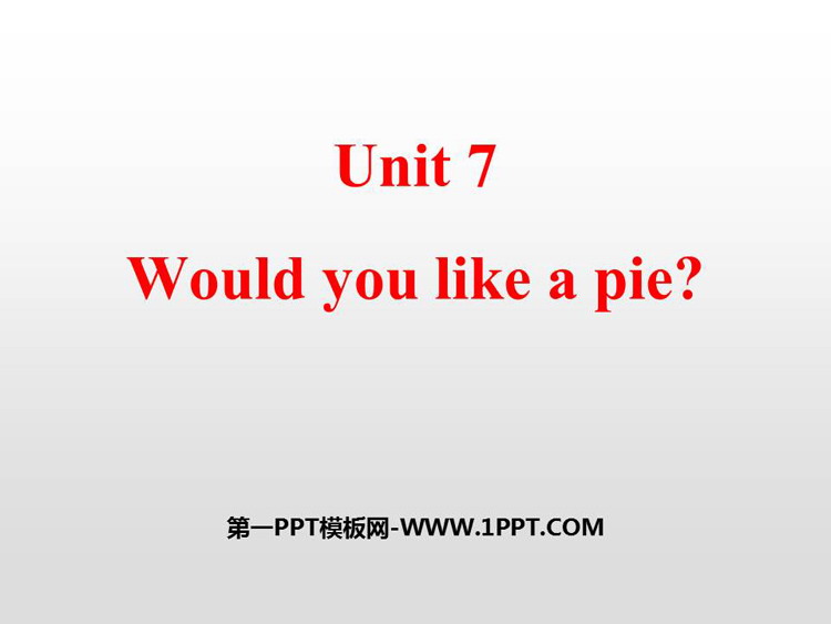 图片[1]-《Would you like a pie?》PPT课件-第一PPT