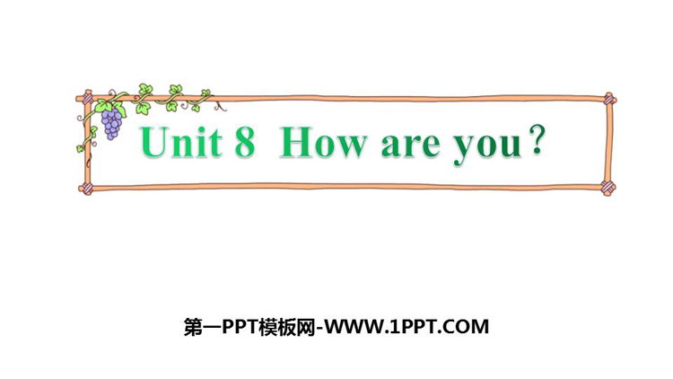 图片[1]-《How are you?》PPT精品课件下载-第一PPT