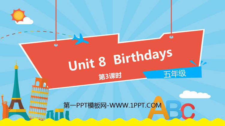 图片[1]-《Brithdays》PPT课件(第3课时)-第一PPT
