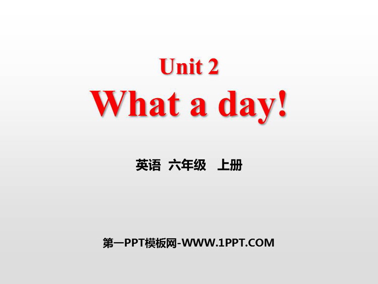 图片[1]-《What a day!》PPT下载-第一PPT