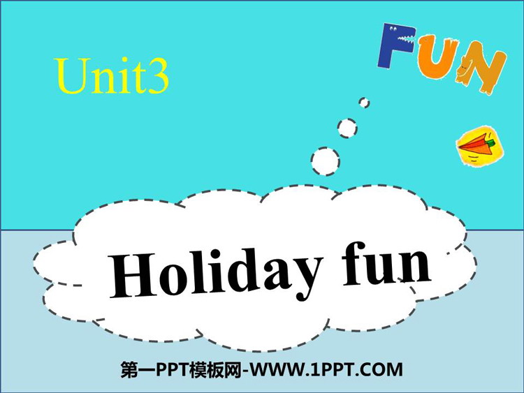 图片[1]-《Holiday fun》PPT课件-第一PPT