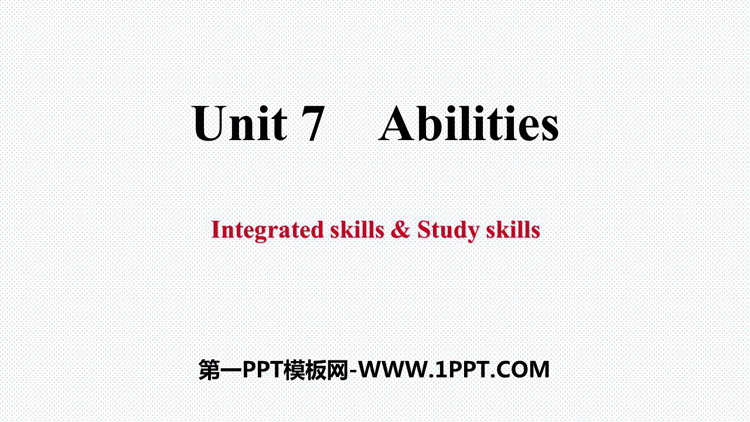图片[1]-《Abilities》Integrated skills-第一PPT