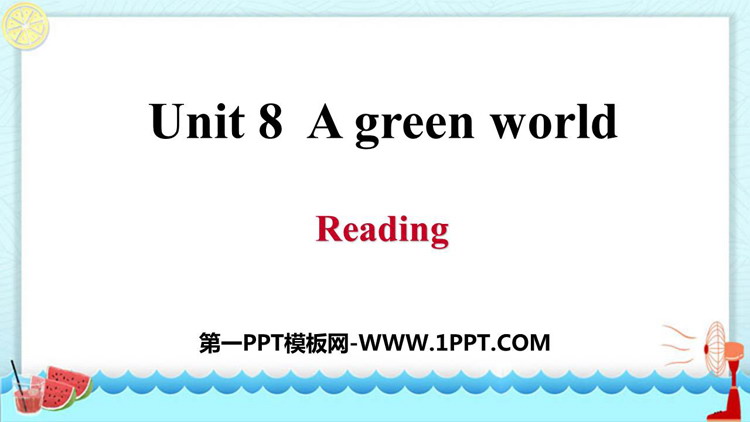 图片[1]-《A green World》Reading PPT习题课件-第一PPT